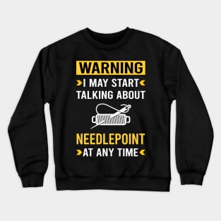 Warning Needlepoint Canvas Work Crewneck Sweatshirt